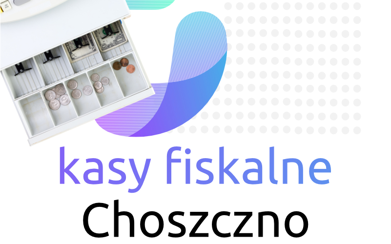 Kasy Fiskalne Choszczno