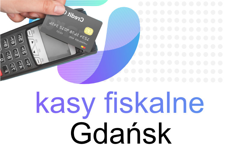 Kasy fiskalne Gdańsk